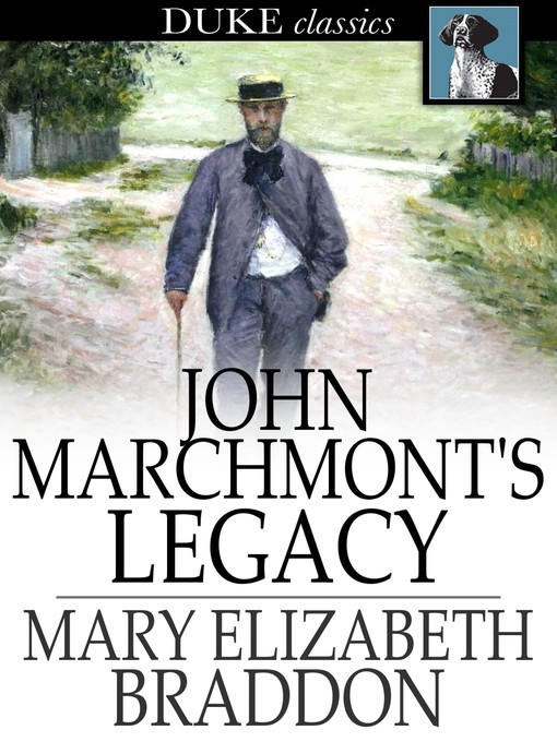 Title details for John Marchmont's Legacy by Mary Elizabeth Braddon - Wait list